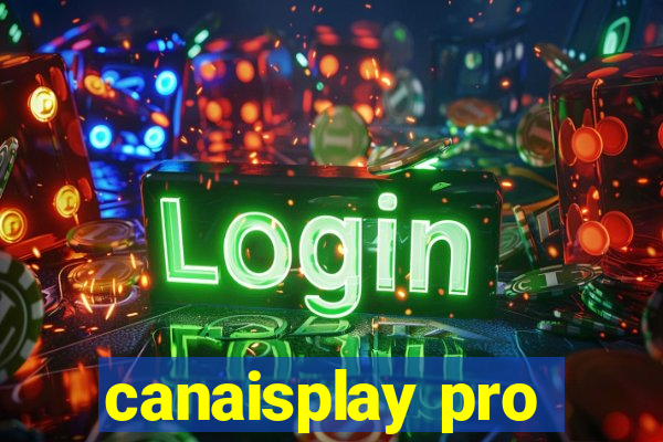 canaisplay pro