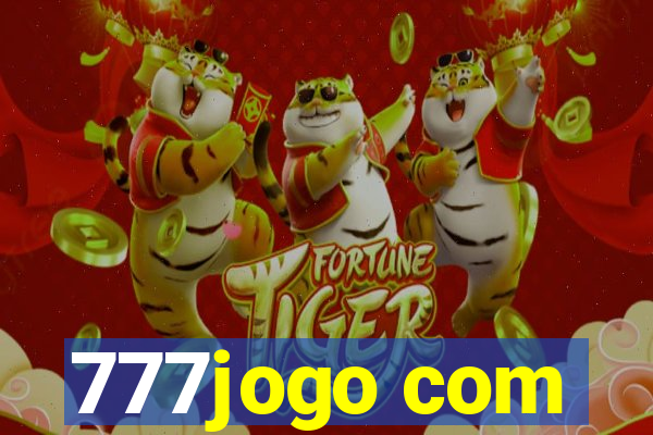 777jogo com