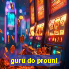 guru do prouni