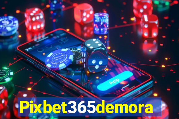 Pixbet365demora