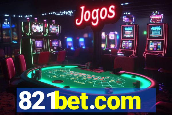 821bet.com