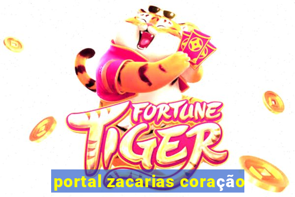 portal zacarias coração