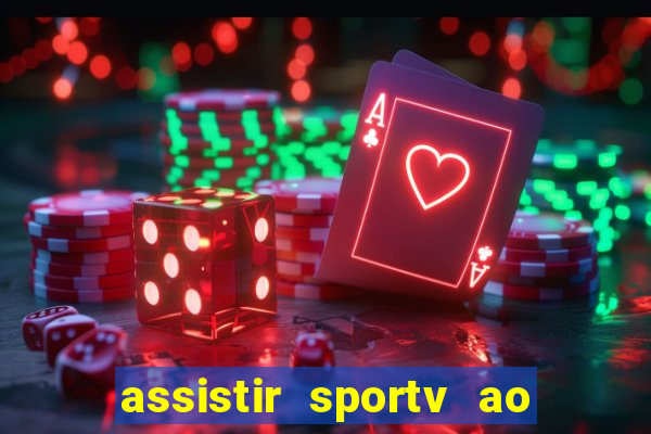 assistir sportv ao vivo agora