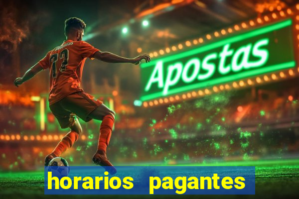 horarios pagantes estrela bet