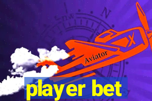 player bet