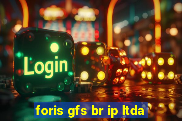 foris gfs br ip ltda