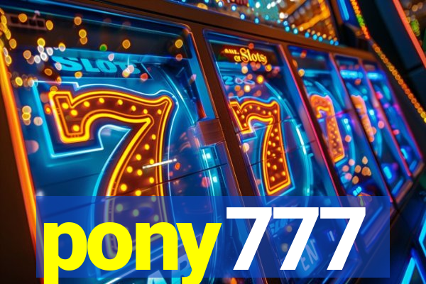 pony777