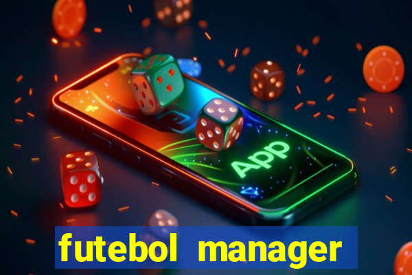 futebol manager offline para android