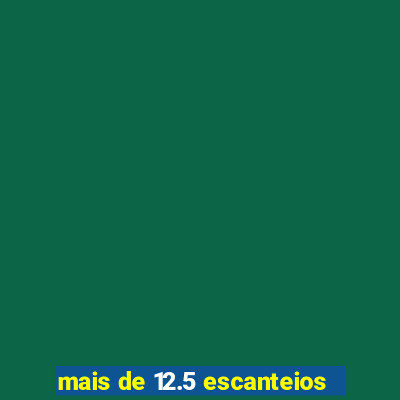 mais de 12.5 escanteios