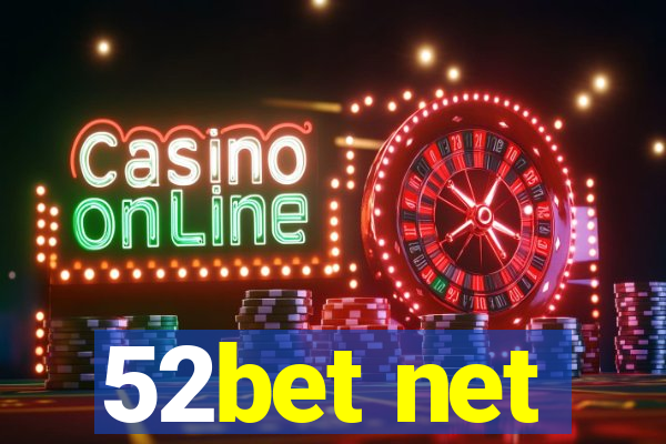 52bet net