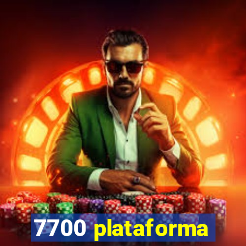 7700 plataforma