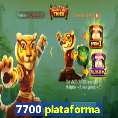 7700 plataforma