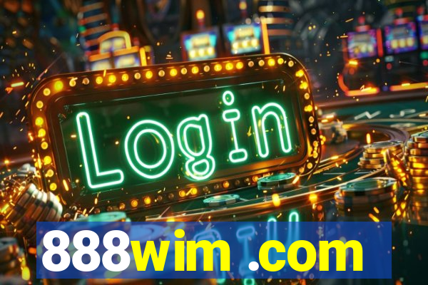 888wim .com