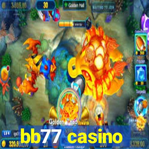 bb77 casino