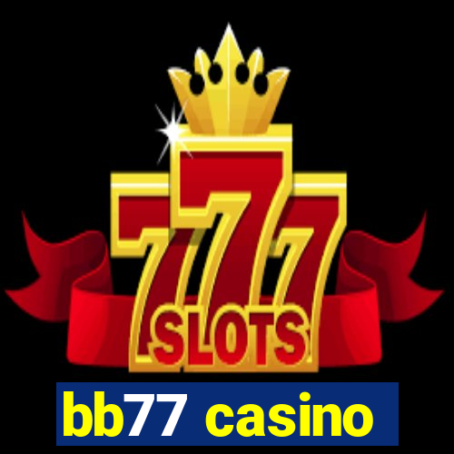 bb77 casino