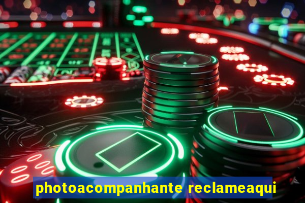 photoacompanhante reclameaqui