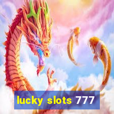 lucky slots 777