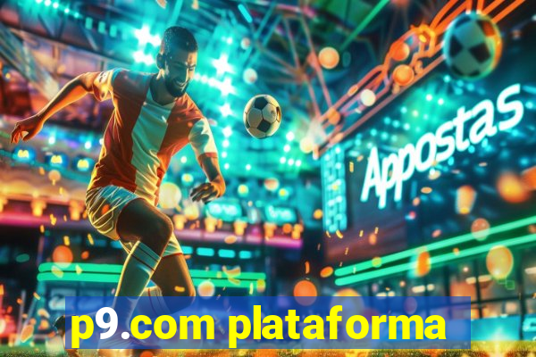 p9.com plataforma