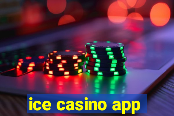 ice casino app