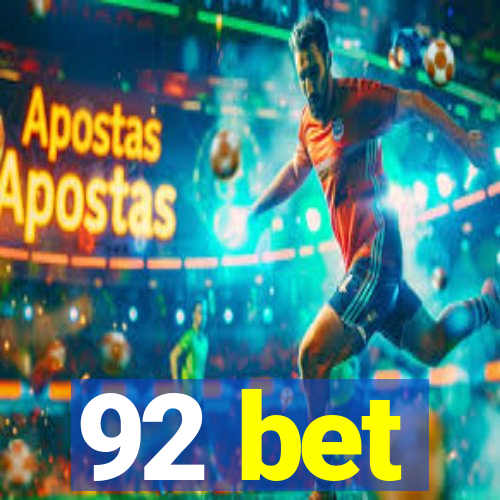 92 bet