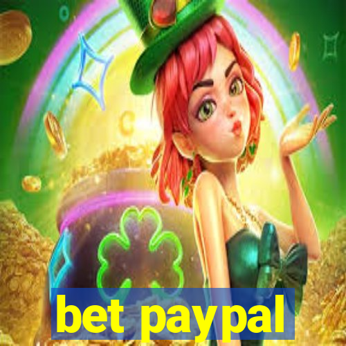 bet paypal