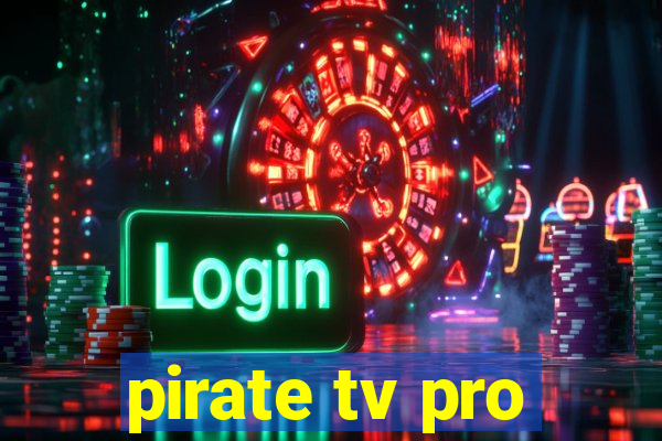 pirate tv pro