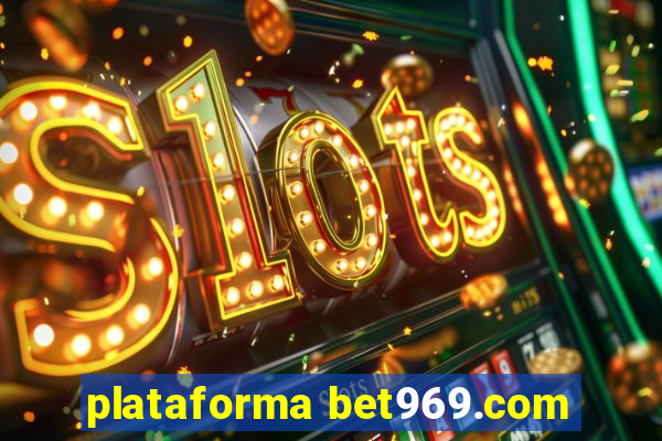 plataforma bet969.com