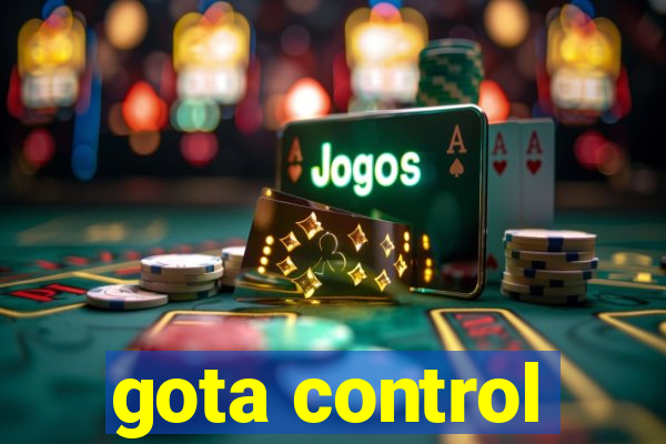 gota control