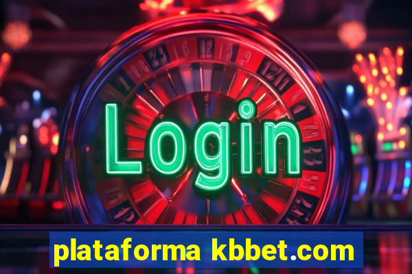 plataforma kbbet.com