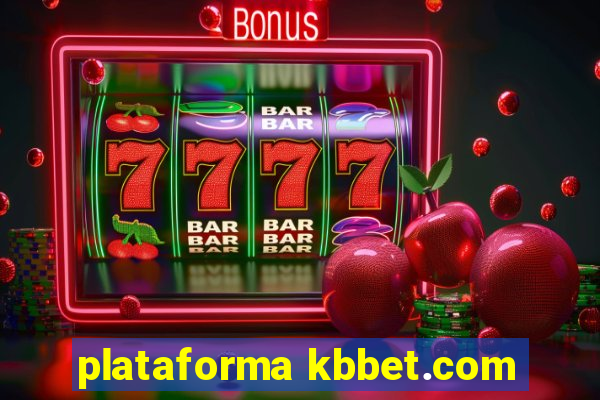 plataforma kbbet.com