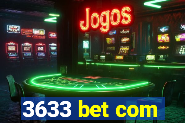 3633 bet com