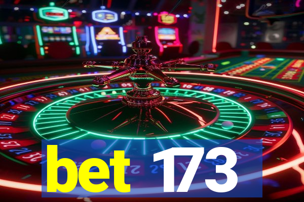 bet 173