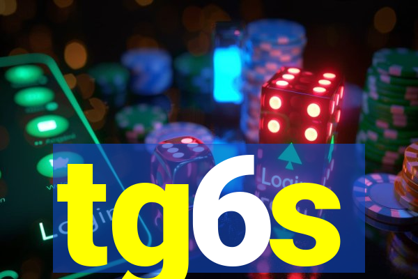 tg6s