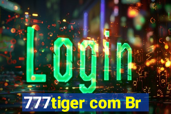 777tiger com Br