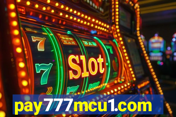 pay777mcu1.com