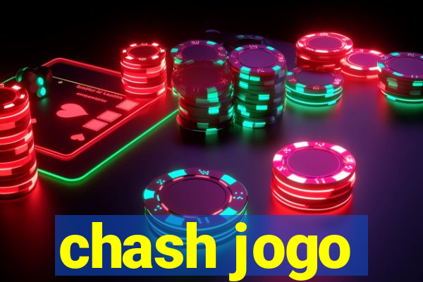 chash jogo