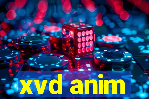 xvd anim