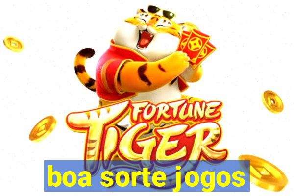 boa sorte jogos