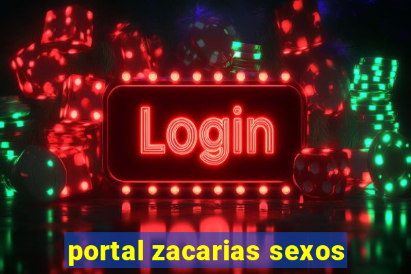 portal zacarias sexos