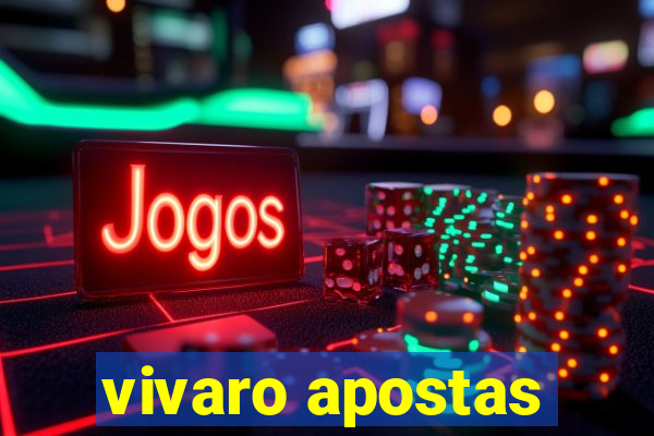 vivaro apostas