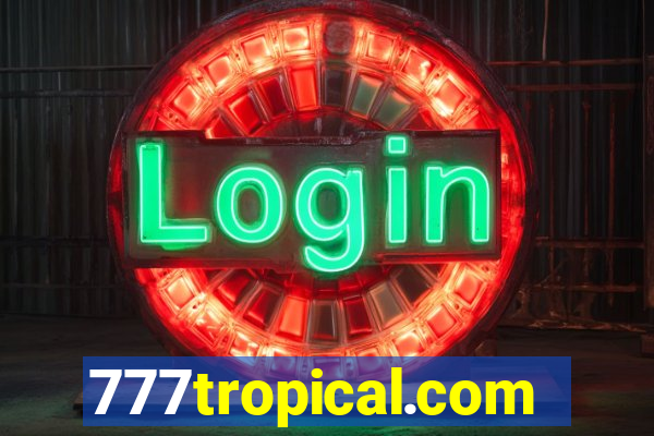 777tropical.com