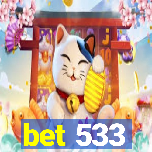 bet 533