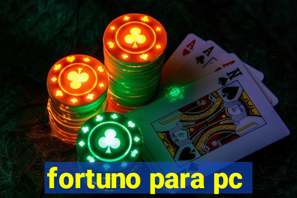 fortuno para pc