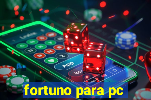 fortuno para pc