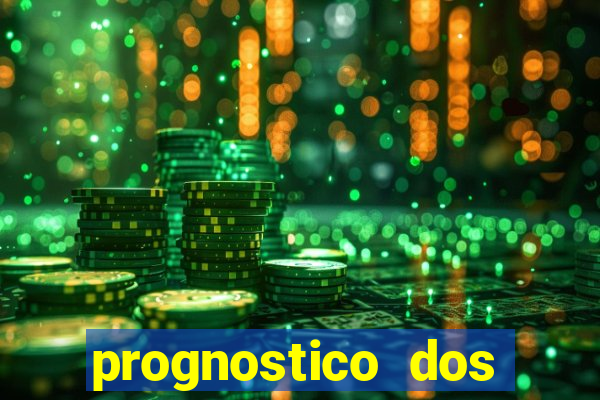 prognostico dos jogos de hoje