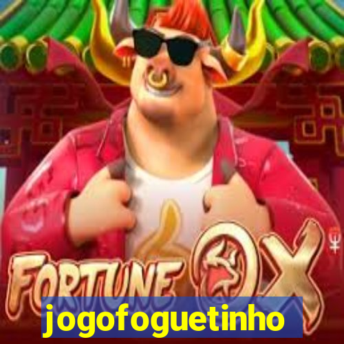 jogofoguetinho