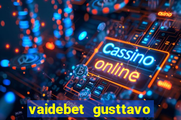 vaidebet gusttavo lima baixar