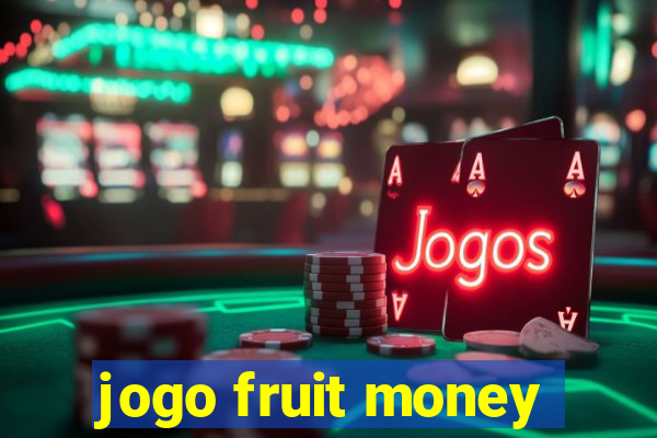 jogo fruit money