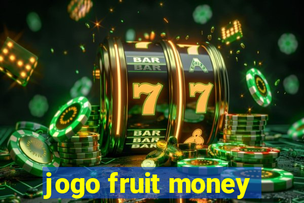 jogo fruit money