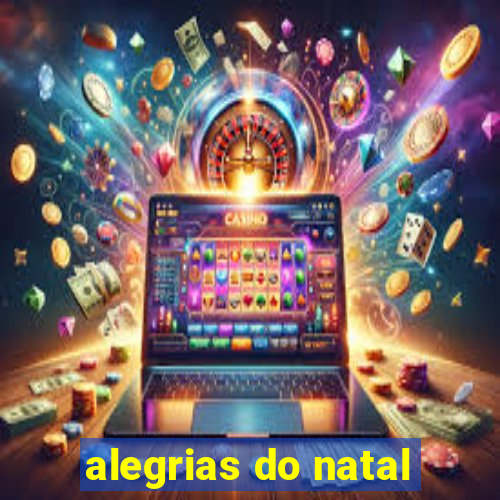 alegrias do natal